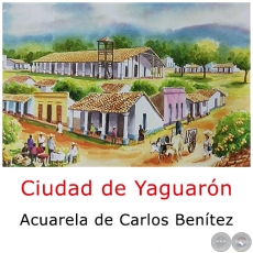 Ciudad de Yaguarón - Obra de Carlos Benítez 